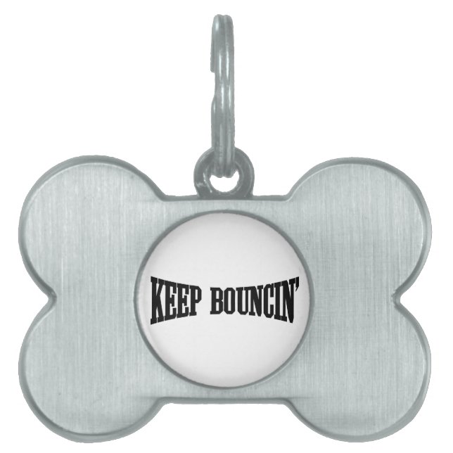 Placa Para Mascotas Mantener Bouncin' (Frente)