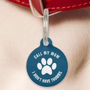 Placa Para Mascotas Marina Llama a mi mamá no tengo pulgares Divertido