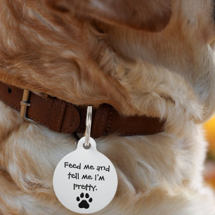 Placa Para Mascotas Mascota Perro alimentarme y decirme que soy bonito