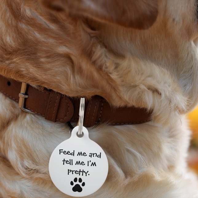 Placa Para Mascotas Mascota Perro alimentarme y decirme que soy bonito (Subido por el creador)