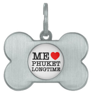 PLACA PARA MASCOTAS ME ENCANTA PHUKET POR MUCHO TIEMPO