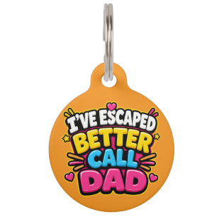 Placa Para Mascotas Me He Escapado Mejor Llama a Papá Etiqueta Diverti
