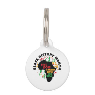 Placa Para Mascotas Mes de la Historia Negra La libertad nunca se da,