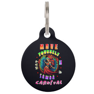 Placa Para Mascotas Muévete A Sí Mismo En El Carnaval De La Samba