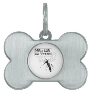 Placa Para Mascotas Nace un Sucker cada minuto