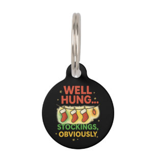 Placa Para Mascotas Navidades divertidos hacen "Bien Hung Stockings" o
