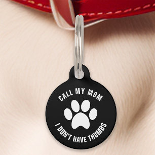 Placa Para Mascotas Negro Llama a mi mamá No tengo pulgares Divertido