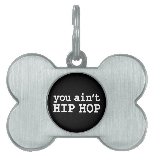 Placa Para Mascotas no eres HIP HOP (Frente)