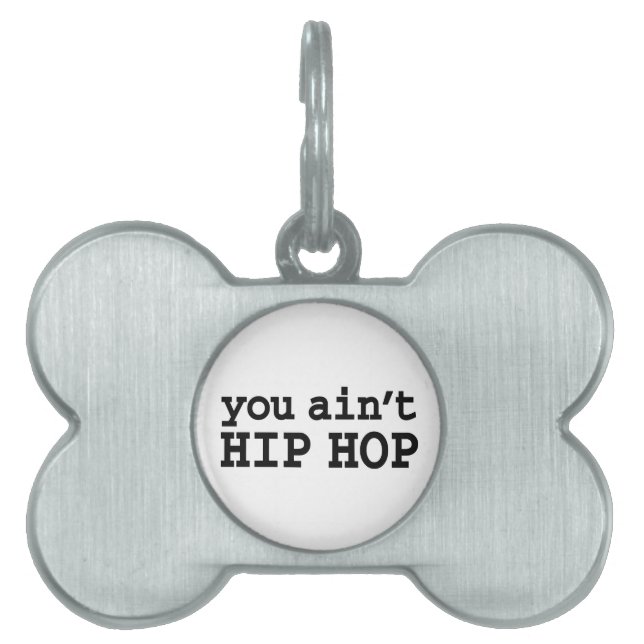 Placa Para Mascotas no eres HIP HOP (Frente)