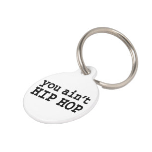 Placa Para Mascotas no eres HIP HOP