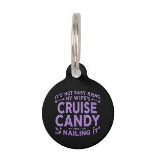 Placa Para Mascotas No Es Fácil Ser el Caramelo de Crucero de Mi Espos