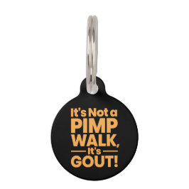 Placa Para Mascotas  No es un paseo de proxeneta es gota Divertido dol