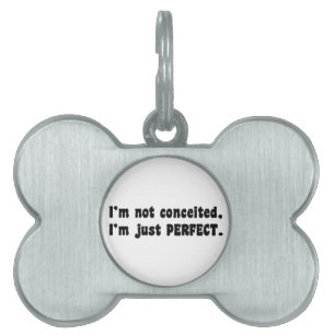 Placa Para Mascotas No estoy convencido, solo soy perfecto