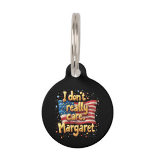 Placa Para Mascotas No Me Importa Realmente, Margaret cita divertida y