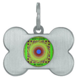 Placa Para Mascotas No te preocupes por ser arte feliz