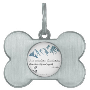 Placa Para Mascotas Nunca estoy perdido en las montañas, es donde...