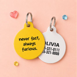 Placa Para Mascotas Nunca Rápido, Siempre Furioso Divertido Perro Gato