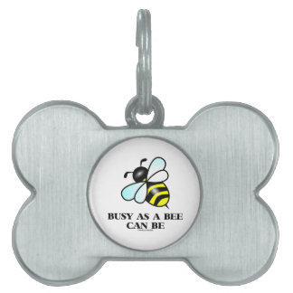 Placa Para Mascotas Ocupado como abeja puede ser (el dibujo de la