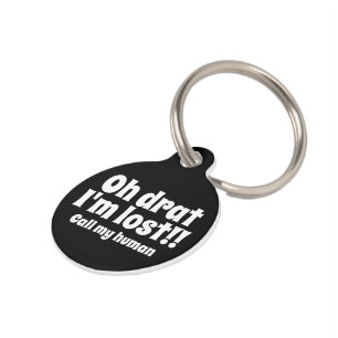 Placa Para Mascotas Oh Drat, me perdí, llamo a mi ser humano personali