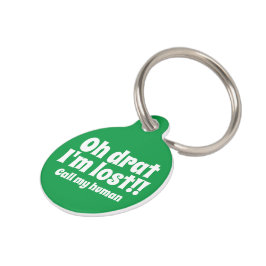 Placa Para Mascotas Oh Drat, me perdí, llamo a mi ser humano personali
