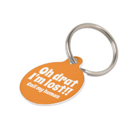 Placa Para Mascotas Oh Drat, me perdí, llamo a mi ser humano personali