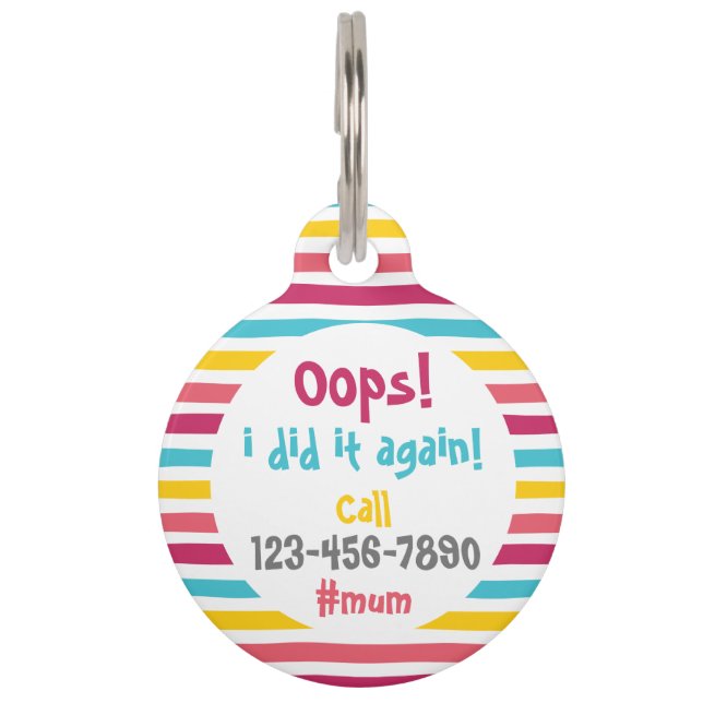 Placa Para Mascotas ¡Oops, lo hice de nuevo! Llamar a mamá Divertida C (Reverso)