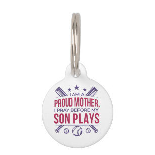Placa Para Mascotas Orgullosa Madre De Béisbol Que Rezo Antes De Jugar