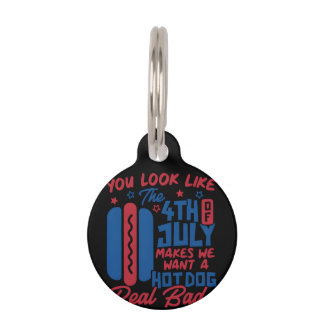 Placa Para Mascotas Parece Que El 4 De Julio Me Hace Querer Hotdog