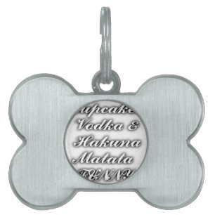Placa Para Mascotas Pasteles Vodka Hakuna Matata FUNNY
