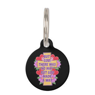 Placa Para Mascotas Pero Dios No Había Manera, Pero Dios Hizo un Camin