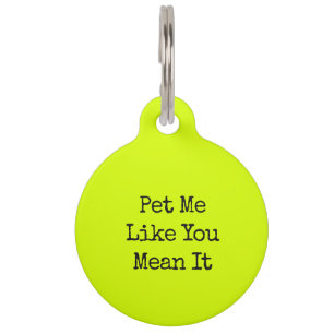 Placa Para Mascotas Perro Divertido Neon Lima Humor Pet Me Como Si Lo