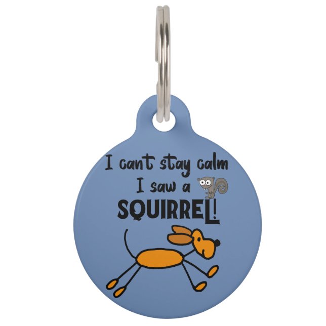 Placa Para Mascotas Perro gracioso vio a un Personalizado ardilla (Anverso)
