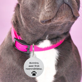 Placa Para Mascotas Perro mascota huyendo de responsabilidades Gracios