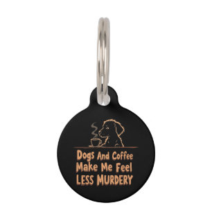 Placa Para Mascotas Perros y café me hacen sentir menos asesino