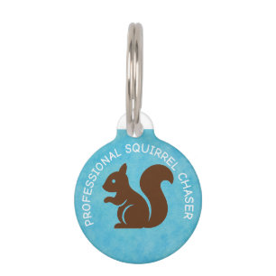 Placa Para Mascotas “Perseguidor Profesional de Ardillas” – Perro Pers