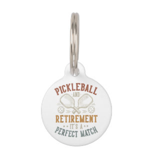 Placa Para Mascotas Pickleball y Jubilación Es Una Combinación Perfect