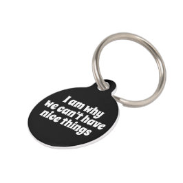 Placa Para Mascotas Por eso no podemos tener cosas bonitas personaliza
