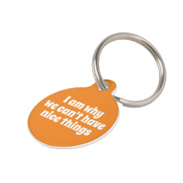 Placa Para Mascotas Por eso no podemos tener cosas bonitas personaliza