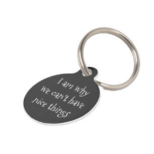 Placa Para Mascotas Por eso no podemos tener cosas bonitas personaliza