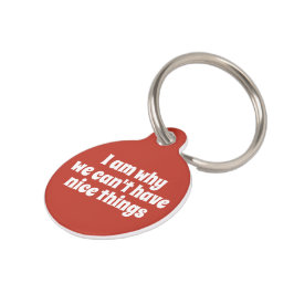 Placa Para Mascotas Por eso no podemos tener cosas bonitas personaliza