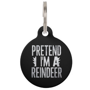 Placa Para Mascotas Pretende que sea un disfraz de Navidades de renos
