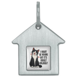 Placa Para Mascotas Puede que esté equivocado, pero es muy poco probab