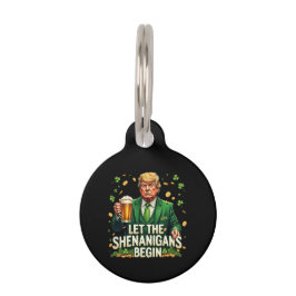Placa Para Mascotas Que Los Shenanigans Empiecen A Funny Trump St Patr