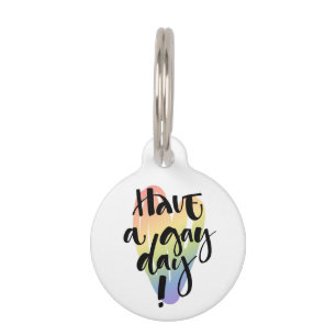 Placa Para Mascotas Que tengas un día gay