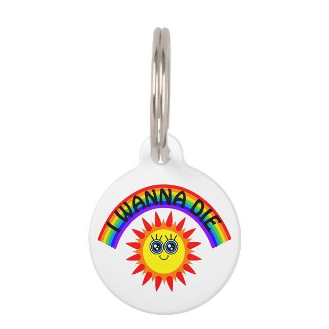 Placa Para Mascotas Quiero morir - Sol sonriente arcoiris (Anverso)