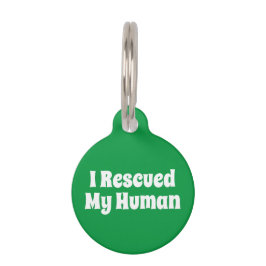 Placa Para Mascotas Rescaté a mi humano
