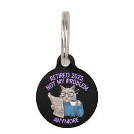 Placa Para Mascotas Retirado 2025: No es mi problema más gracioso