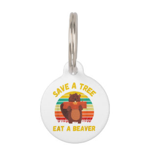 Placa Para Mascotas Salvar un árbol comiendo un castor raro castor Pun
