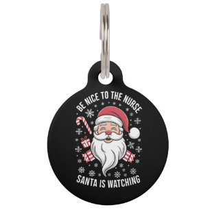 Placa Para Mascotas Sé Amable Con La Enfermera Santa Está Observando L