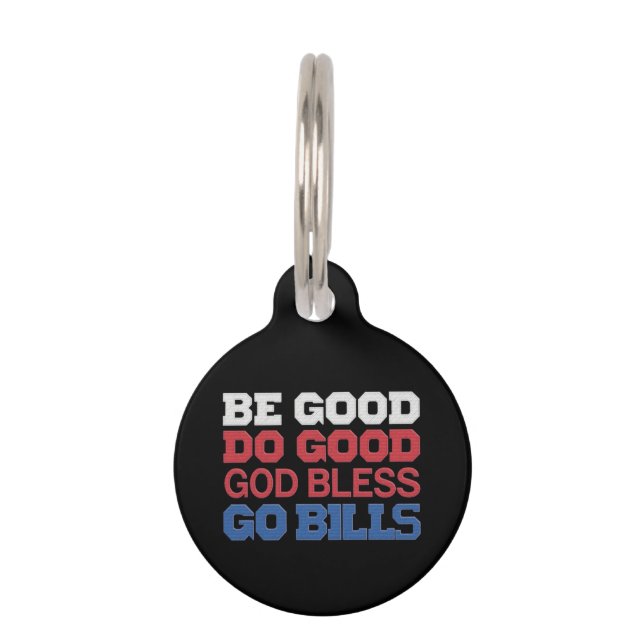 Placa Para Mascotas Sé bueno, Dios bendiga, vaya, billeteras. (Anverso)